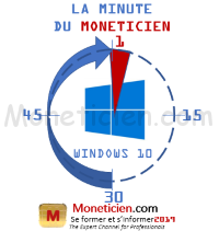 La-Minute-du-moneticien-Windows-10