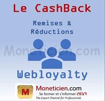 Le Cashback selon Remises et Reductions par WebLoyalty