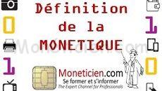 Définition de la Monétique Bancaire en 2017