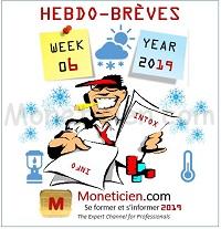Hebdo-Bréves Monétique 2019 Semaine 6-s