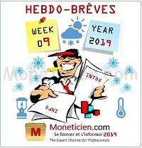 Hebdo-Brèves Monétique 2019 Semaine 9