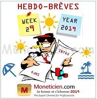 Hebdo-Breves Monetique 2019 Semaine 29