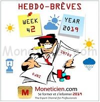 Hebdo-Brèves Monétique 2019 Semaine 42