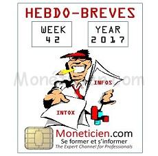 Hebdo News Monétique 2017 Semaine 42