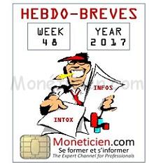 Hebdo Brèves Monétique 2017 Semaine 48