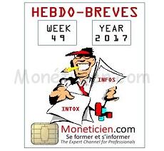 Hebdo Brèves Monétique 2017 Semaine 49