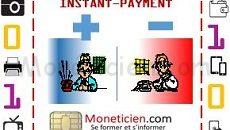 Instant-Payment et sa Valeur Ajoutée Monétique