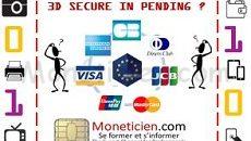 Les Acteurs du Paiement chahutés sur 3D Secure avec la DSP2